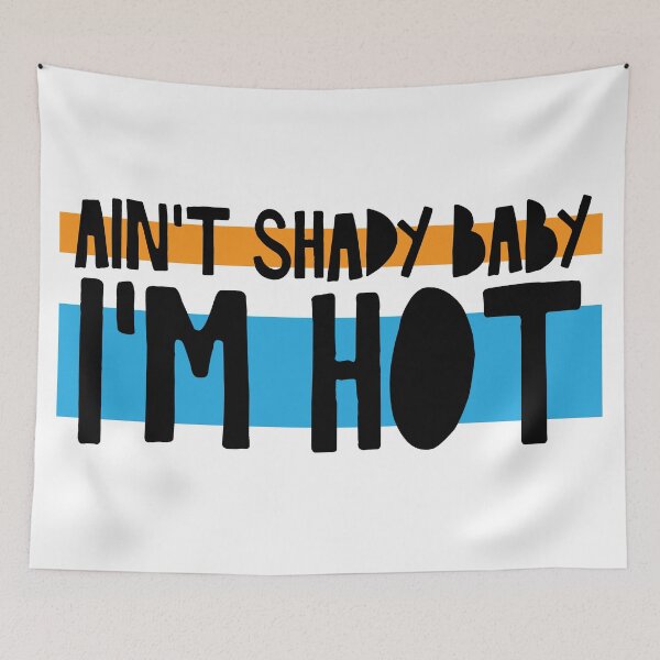 Item preview, aint shady baby...IM HOT designed and sold by anniemarge.