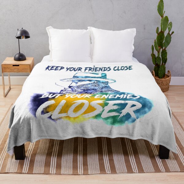 Item preview, Keep Your Friends Close, But Your Enemies Closer designed and sold by DAFIN.