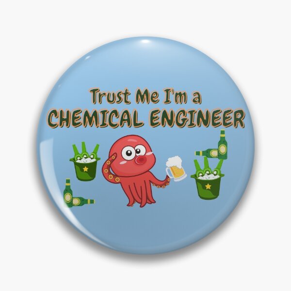 Item preview, Trust Me I'm a Chemical Engineer designed and sold by tnwbank.