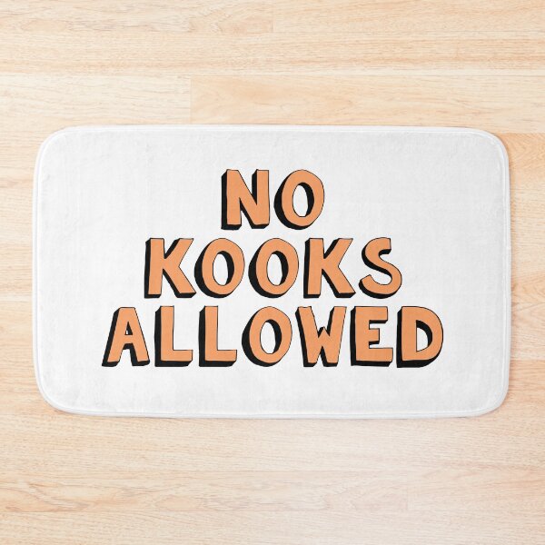 Item preview, NO KOOKS ALLOWED designed and sold by anniemarge.