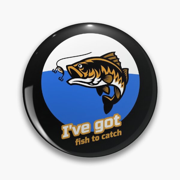 Item preview, I've Got Fish To Catch designed and sold by SweetLouiseTees.