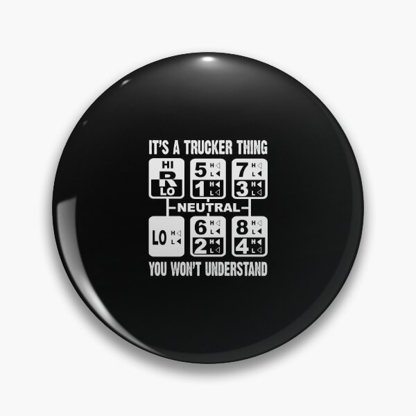 Item preview, It'S A Trucker Thing You Won'T Understand Gear Shift designed and sold by julianne5689.