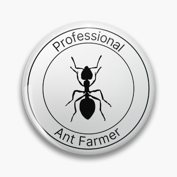 Item preview, Black Professional Ant Farmer Badge designed and sold by PolishedPin.
