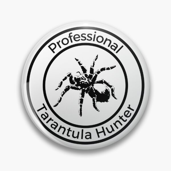 Item preview, Black Professional Tarantula Hunter Badge designed and sold by PolishedPin.