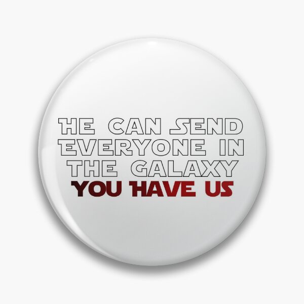 Item preview, You Have Us Bad Batch Quote designed and sold by chessyricepuffs.