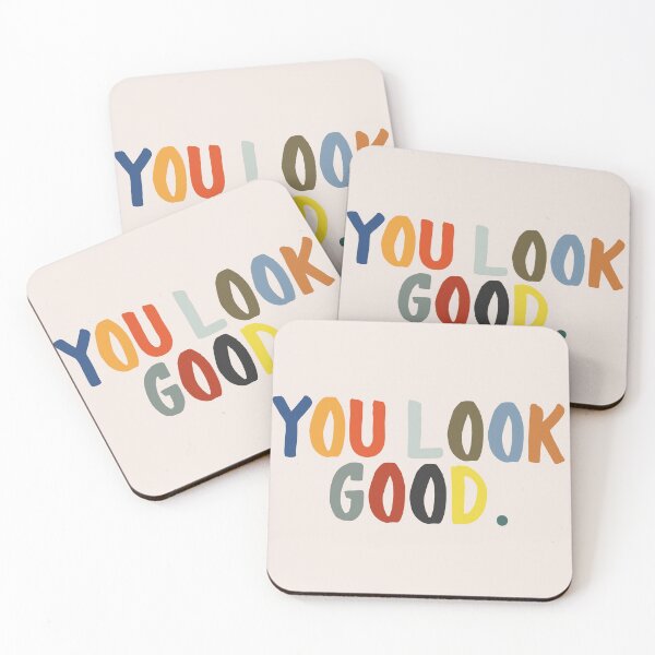 Item preview, You Look Good designed and sold by kells134.