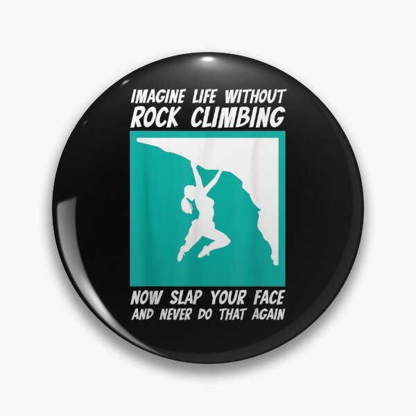 Item preview, Rock Climber Imagine Life Without Rock Climbing designed and sold by patsa4.