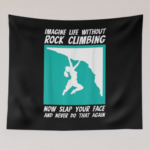 Item preview, Rock Climber Imagine Life Without Rock Climbing designed and sold by patsa4.