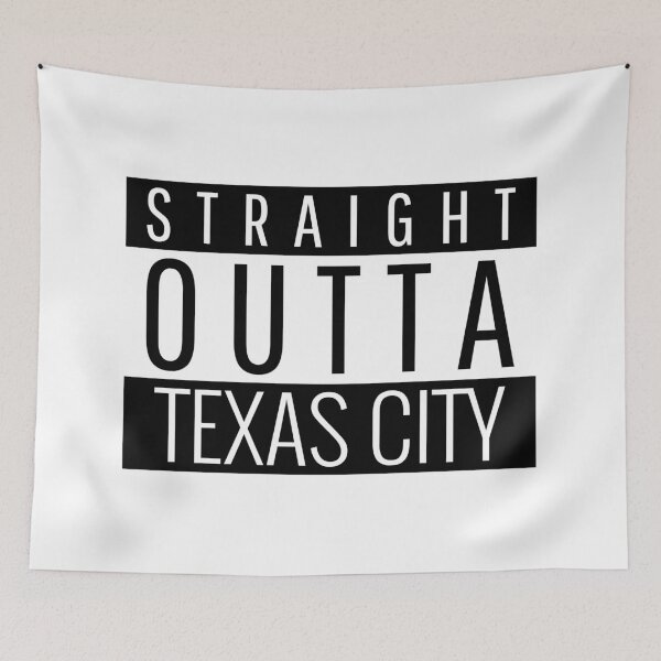 Item preview, Straight Outta Texas City Texas  designed and sold by Teelogic.