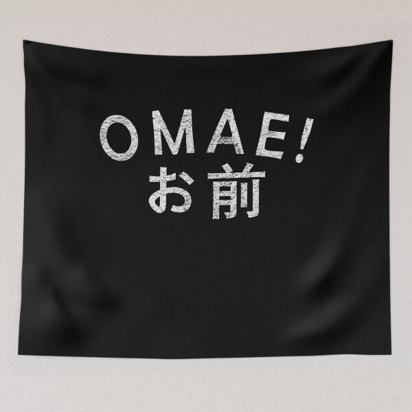 Item preview, Omae! Anime Phrase Japanese Kanji  designed and sold by ExpressWayFour.