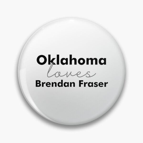 Item preview, Oklahoma loves Brendan Fraser designed and sold by BonnieDriver.