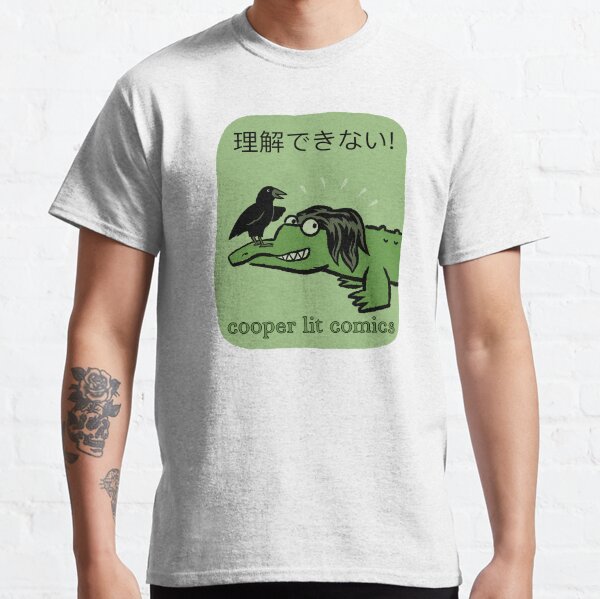I DON’T GET IT! Classic T-Shirt