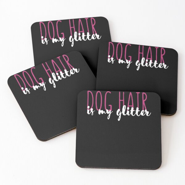 Item preview, Dog Hair Is My Glitter designed and sold by clickmostro.