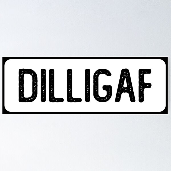 Item preview, DILLIGAF Funny Bumper designed and sold by Sour Soul.