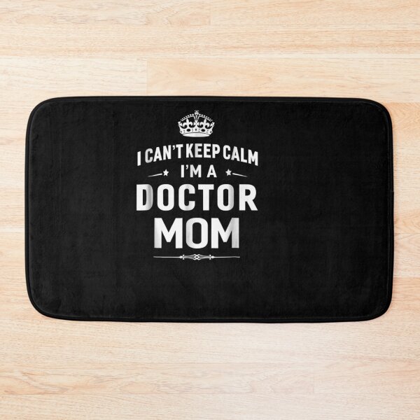 Item preview, I Can't Keep Calm I'm A Doctor Mom Gift designed and sold by robinxam.