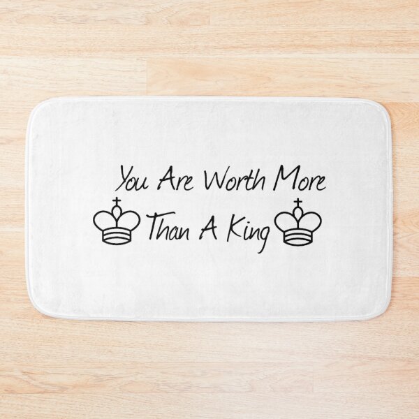 Item preview, You Are Worth More Than A King designed and sold by GambitChess.
