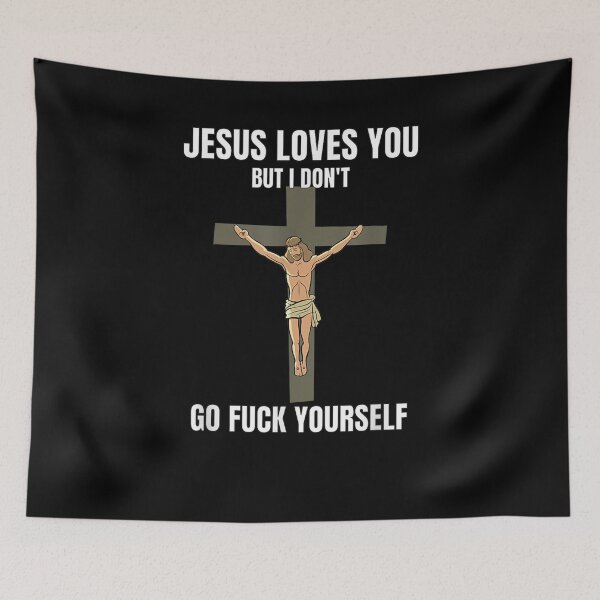 Item preview, Jesus Loves You But I Don Jesus For designed and sold by robinxam.