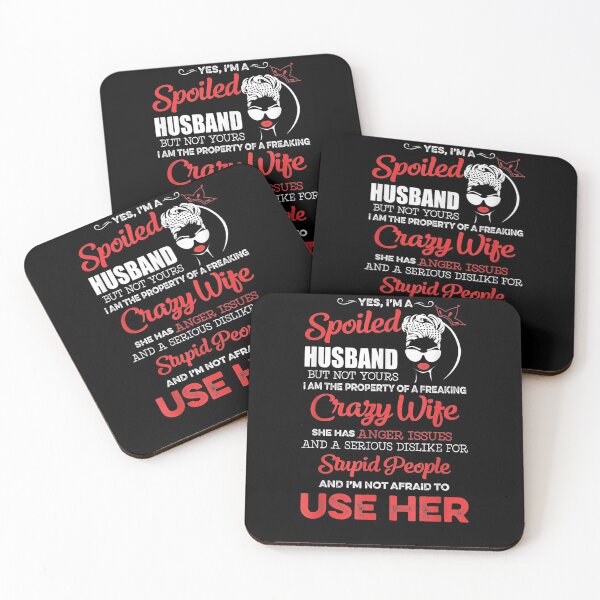 Item preview, Yes I'm A Spoiled Hus I Am The Property Of A Crazy Wife designed and sold by robinxam.