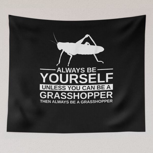 Item preview, Always Be Yourself Grasshopper Gift For Katydid designed and sold by robinxam.