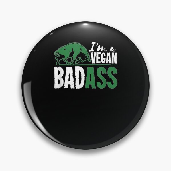 Item preview, I'm A Vegan Badass Gift For A Vegetarian designed and sold by robinxam.