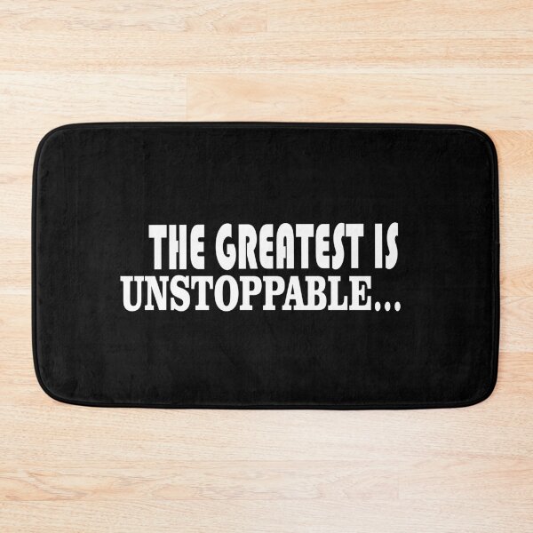 Item preview, The greatest is unstoppable designed and sold by Hammy97.