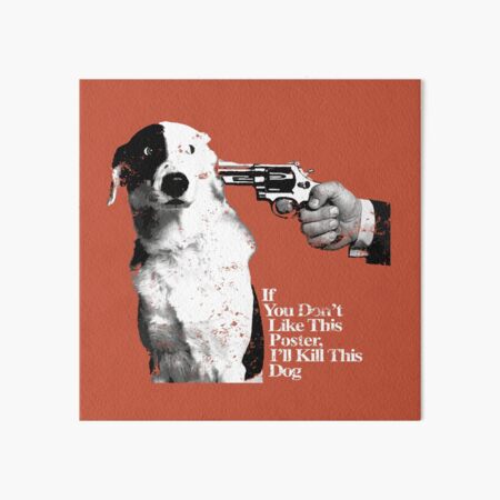 Artikel-Vorschau von Wenn dir dieses Poster nicht gefällt, töte ich diesen Hund National Lampoon, designt und verkauft von Lick-Design.