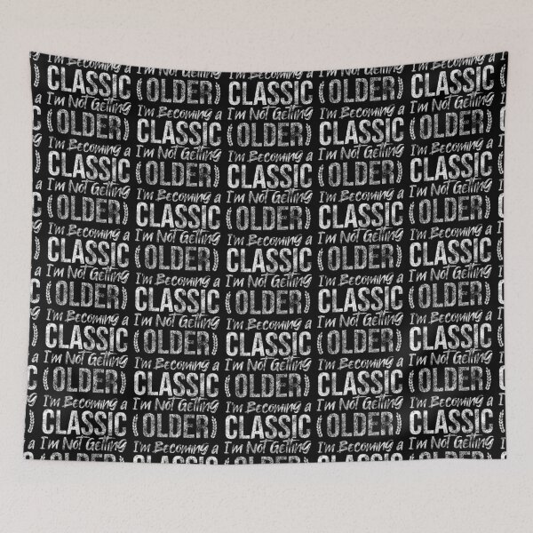 Item preview, Im Not Getting Older Im Becoming A Classic designed and sold by Ridaelb.