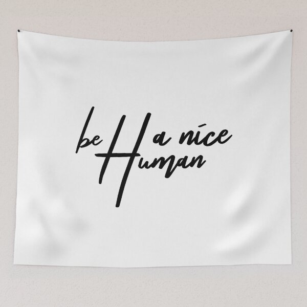 Item preview, Be A Nice Human designed and sold by miraipa.
