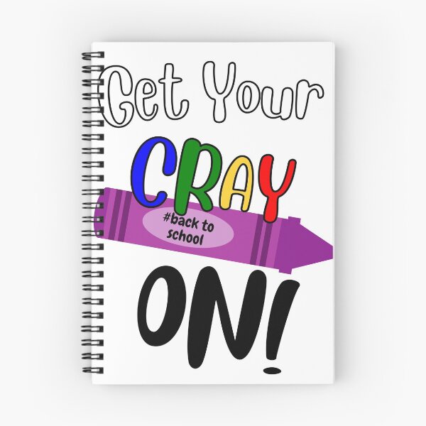 Item preview, Get your Cray On first day of school designed and sold by Printdude.