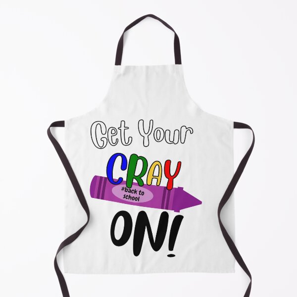 Item preview, Get your Cray On first day of school designed and sold by Printdude.