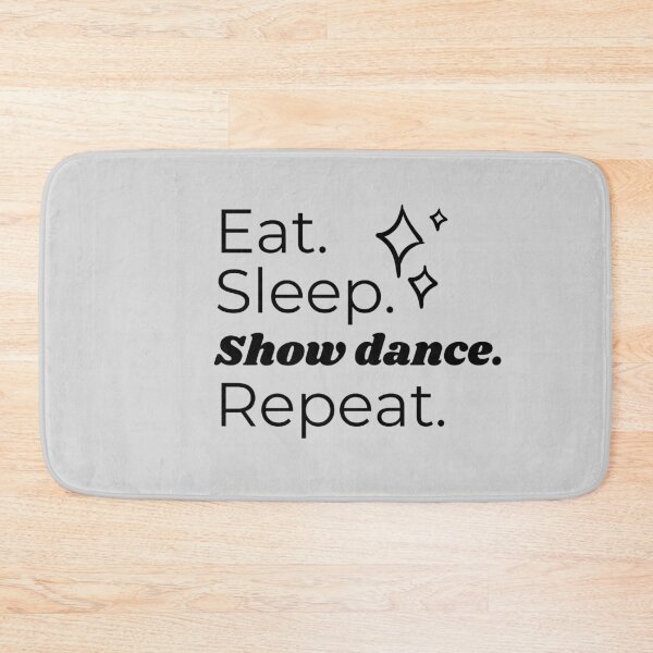 Item preview, Eat Sleep Showdance Repeat designed and sold by HappyClover.