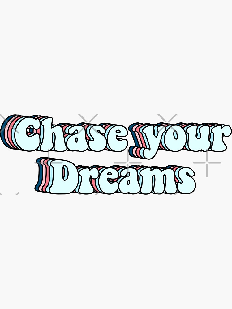 Thumbnail 3 of 3, Sticker, Chase your dreams designed and sold by Butterfly-Dream.