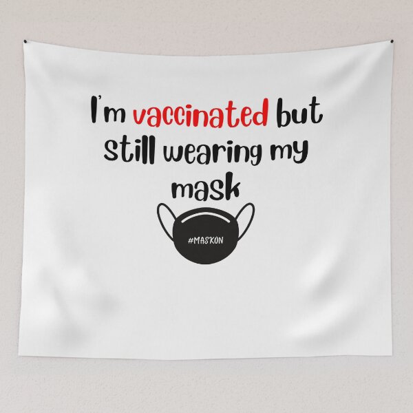 Item preview, I'm vaccinated but still wearing my mask designed and sold by Printdude.