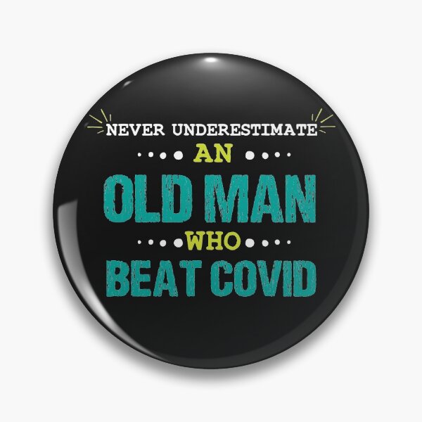 Item preview, Never Underestimate an Old Man Who Beat Covid designed and sold by PURPLE DIAMOND.