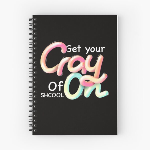 Item preview, Get your cray on first day of shcool kids t-shirt designed and sold by neng0026.