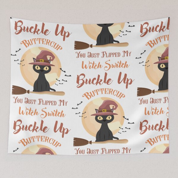 Item preview, Cat Buckle Up Buttercup You Just Flipped My Witch Switch designed and sold by Black Maverik Estore.