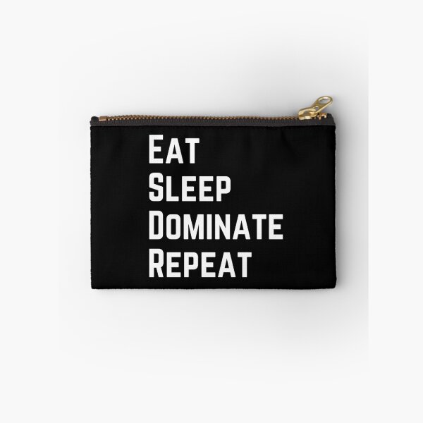 Item preview, eat sleep dominate repeat designed and sold by Zaibo.