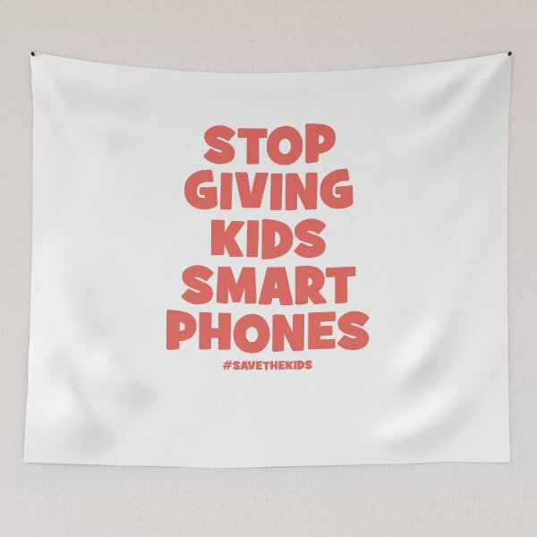 Item preview, Stop Giving Kids Smart Phones #savethekids Save The Kids designed and sold by mondolu.