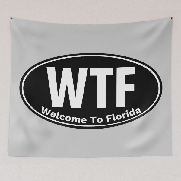 Item preview, Welcome To Florida WTF designed and sold by DesignsByRisa.
