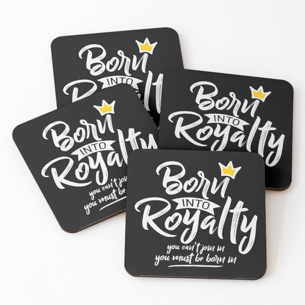 Item preview, Born into Royalty designed and sold by Asifhasansabbir.