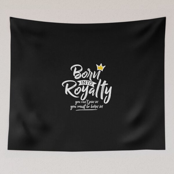 Item preview, Born into Royalty designed and sold by Asifhasansabbir.