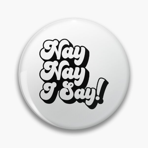 Item preview, Copy of nay nay i say suspish - bailey sarian quote in black designed and sold by TrueCrimeDesign.
