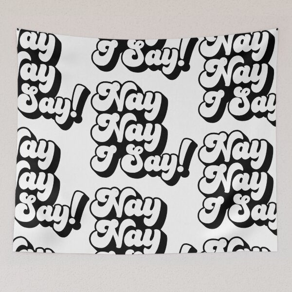 Item preview, Copy of nay nay i say suspish - bailey sarian quote in black designed and sold by TrueCrimeDesign.