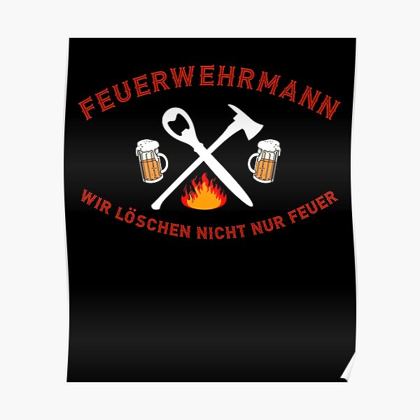 "Firefighter funny fire department" Poster for Sale by BananaKivi