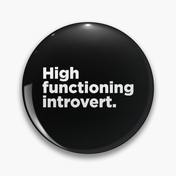Item preview, High Functioning Introvert. 2 designed and sold by Memefy.