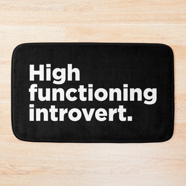 Item preview, High Functioning Introvert. 2 designed and sold by Memefy.