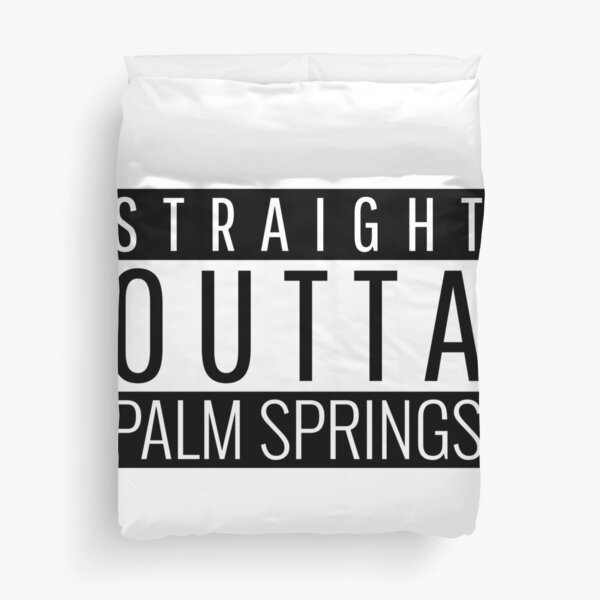 Item preview, Straight Outta Palm Springs California  designed and sold by Teelogic.