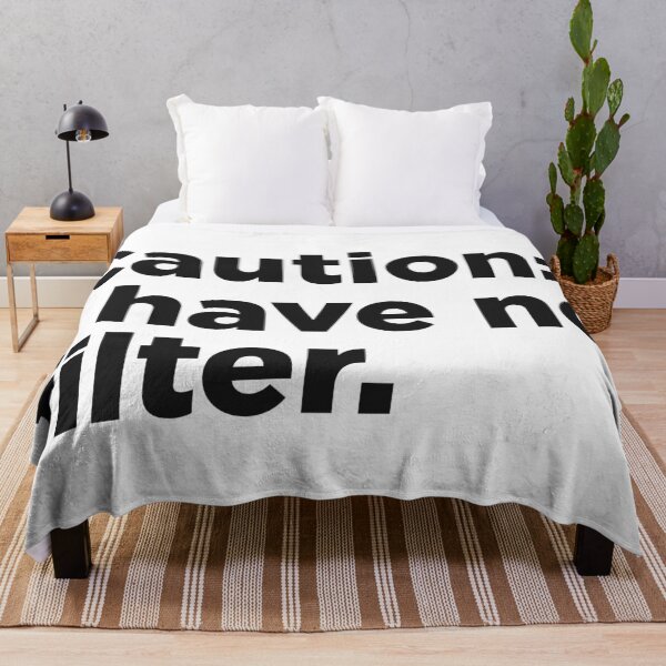 Item preview, Caution: I Have No Filter. designed and sold by Memefy.