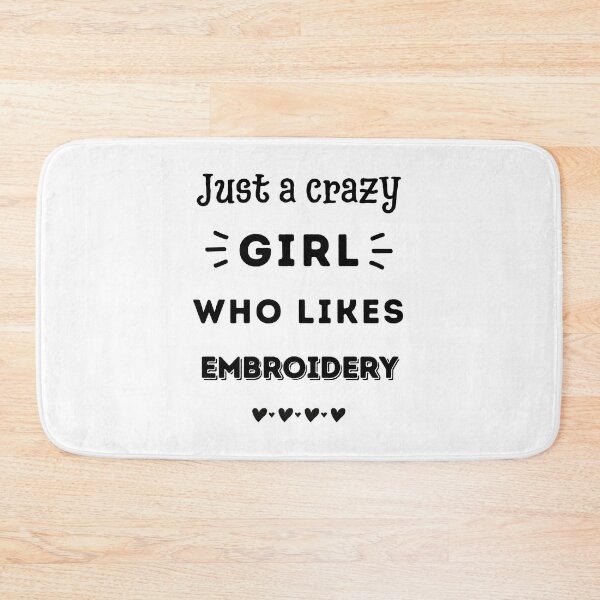 Item preview, Just a crazy girl who likes embroidery designed and sold by TheGreenGoat.