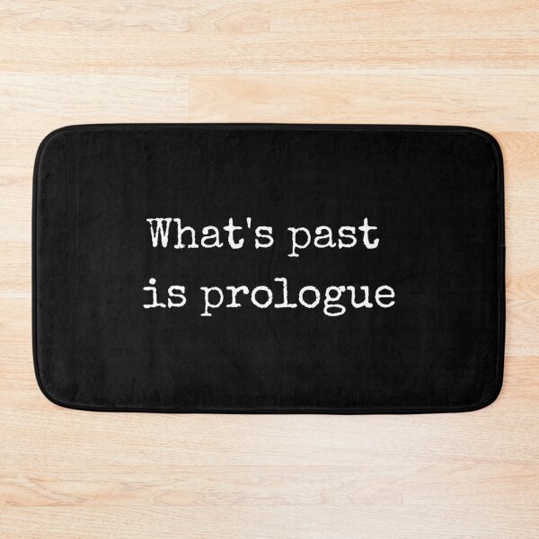 Item preview, What's Past Is Prologue - William Shakespeare, The Tempest designed and sold by violet-hope.